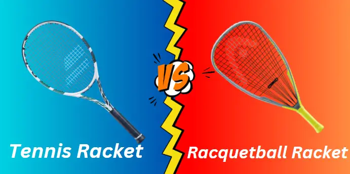 Tennis Racket Vs Racquetball Racket
